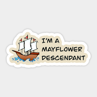 Mayflower Descendant Sticker